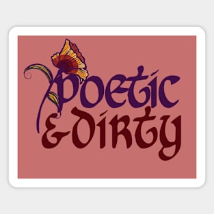 Poetic & Dirty Pretty Flower Magnet